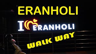 ERANHOLI WALK WAY