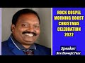 ROCK GOSPEL MORNING BOOST CHRISTMAS CELEBRATION Message. by Rev Biswajit pani On 19/12/2022