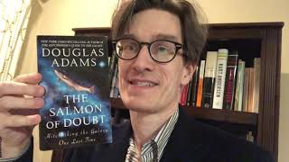 I Talk About Every Book in My Collection #12 / Douglas Adams - The Salmon of Doubt