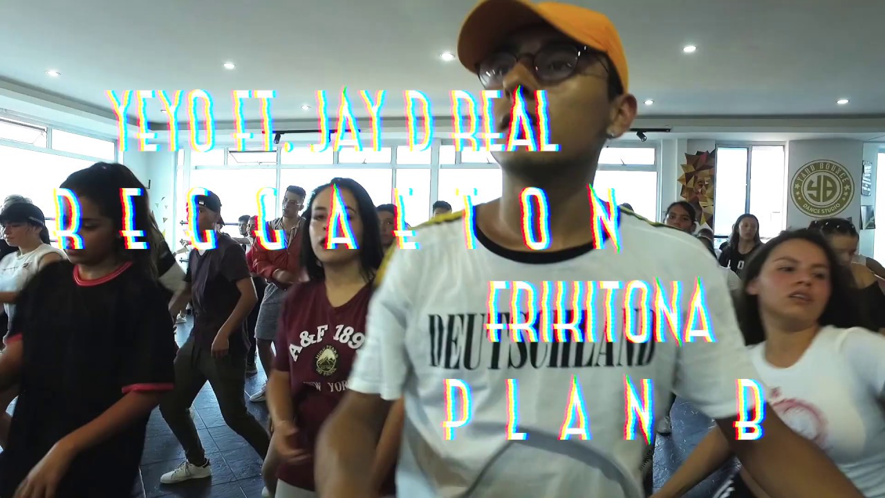 Frikitona - Plan B | Coreografia Reggaeton Por Yeyo Corredor - YouTube