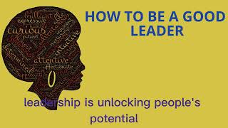 HOW TO BE A GOOD LEADER/ WHO IS A LEADER/ LEADING MENTALITY