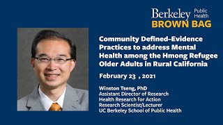 Evidence Practices to address Mental Health among Hmong Refugee Older Adults in Rural California