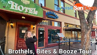Come See the Naughty History of Downtown San Diego with the Brothels, Bites & Booze Tour