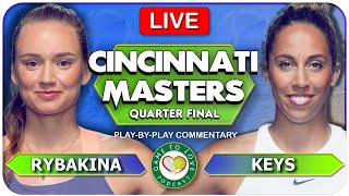 RYBAKINA vs KEYS | Cincinnati Masters 2022 | LIVE Tennis Play-By-Play GTL Stream