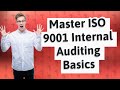 How Can I Master ISO 9001 Internal Auditing Basics?