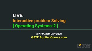 LIVE: Interactive Problem Solving session on Operating Systems-2