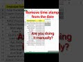 remove time stamp from date in ms excel.... advanceexcel cells krishan pal @addexcel