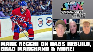 Mark Recchi On Habs Rebuild, Brad Marchand \u0026 More | The Sick Podcast - The Eye Test December 10 2024