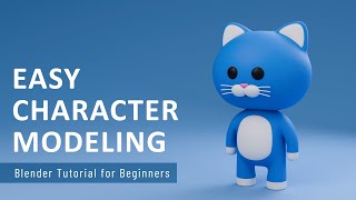 Easy Character Modeling Blender - Tutorial For Beginners