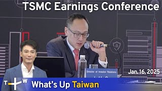 TSMC Earnings Conference, What's Up Taiwan – News at 20:00, January 16, 2025｜TaiwanPlus News