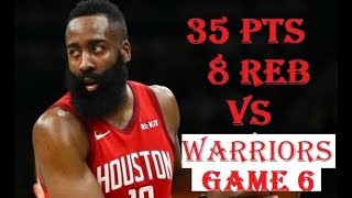 James Harden  35 Pts  8 Reb  Golden State Warriors vs Houston Rockets Game 6 Highlights