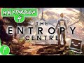 The Entropy Centre FULL WALKTHROUGH Gameplay HD (PC) | NO COMMENTARY | PART 4