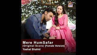 Mere HumSafar [Female Version] Yashal Shahid #merehumsafar