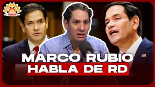 Virgilio Feliz: “Marco Rubio está enamorado de la República Dominicana”