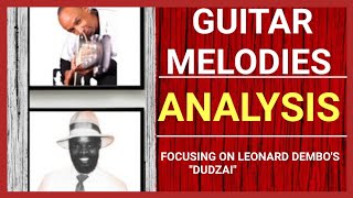 Zimbabwean Guitar Melodies Monosophical  Analysis-1:Focusing on Leonard Dembo's Dudzai