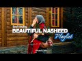Most Beautiful Nasheed Playlist 2026 🤍 Soul Healing Islamic Songs || Aahil Editz ||
