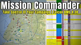 Take Control Of Your Campaigns | Mission Commander Guide Falcon BMS 4.38