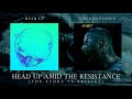 Head Up Amid The Resistance (The Score VS Skillet mashup)