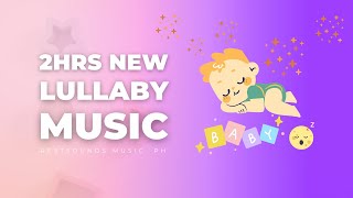 2 HOURS NEW LULLABY MUSIC