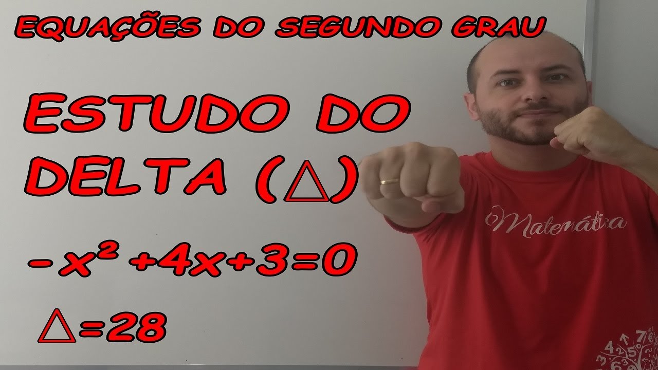 #101 - Equações Do Segundo Grau: Estudo Do Delta (Δ ) - YouTube