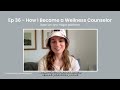 how i became a wellness counselor health coach iin alumni story