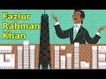 Fazlur Rahman Khan Google Doodle | QPT