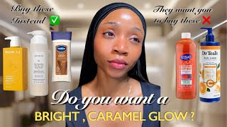 Caramel Complexion Skincare List for you|Trusted Body Care Products to Buy for Bright Caramel Glow !