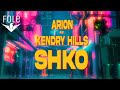 ARION x KENDRY HILLS - SHKO