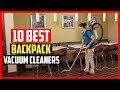 ✅Top 10 Best Backpack Vacuum Cleaners of 2024