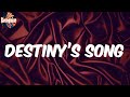 Destiny’s Song (Lyrics) - Phora