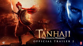 Tanhaji: The Unsung Warrior - Official Trailer 2 | Ajay D, Saif Ali K, Kajol | Om Raut | 10 Jan 2020