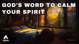 God's Word Calm Your Spirit: Abide Sleep Meditation [Biblical Rest]