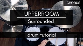 Surrounded (Fight My Battles) - UPPERROOM (Drum Tutorial/Play-through)