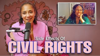 SIDE EFFECTS OF CIVIL RIGHTS with Sherrilyn Ifill