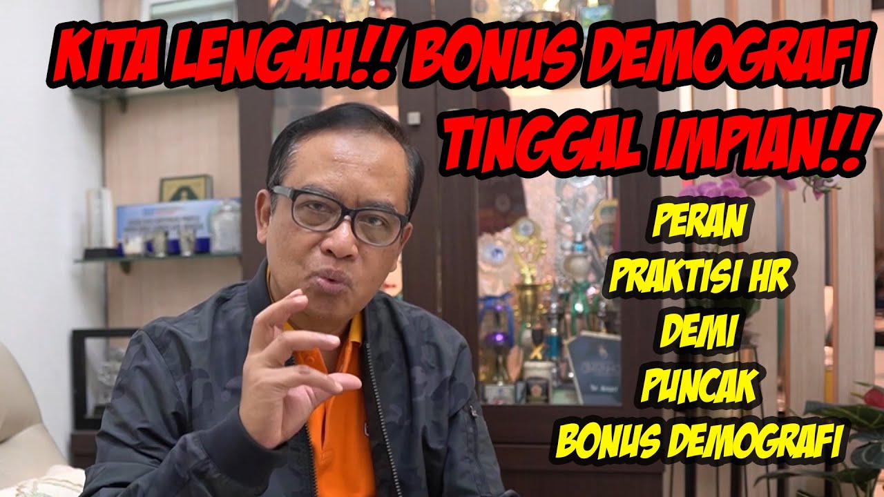 Puncak Bonus Demografi: Anugrah Atau Musibah? - YouTube