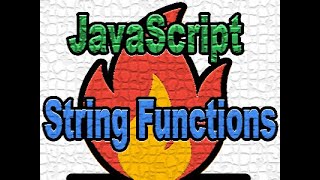 Basic JavaScript Lesson 8: String and String Methods