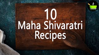 10 Mahashivratri Vrat Recipes | Vrat Recipes | Fasting Recipes For Mahashivratri | Shivratri Recipes