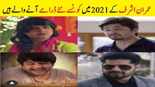 Imran Ashraf Upcoming Dramas 2021 - New Drama ARY Digital - Hum Tv