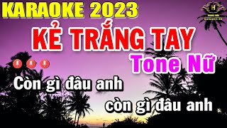 Kẻ Trắng Tay Karaoke Tone Nữ Nhạc Sống 2023 | Trọng Hiếu