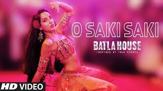 Full Song_O SAKI SAKI_ Batla House- Nora Fatehi,Tanishk B,Neha K,Tulsi Kumar,B Praak,Vishal Shek