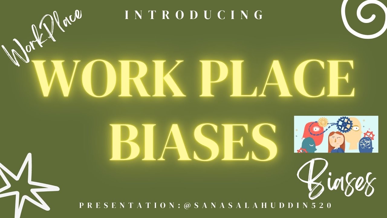 What Is WORKPLACE BIASES | Types Of Workplace Bias | How To Address ...