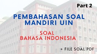 BAHAS SOAL BAHASA INDONESIA PART 2 | SOAL SPMB MANDIRI UIN