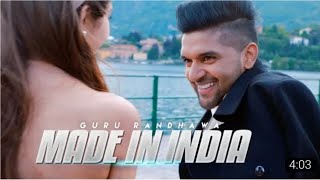 MADE IN INDIA NEW SONG GURU RANDHAWA