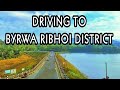 driving to byrwa ribhoi district