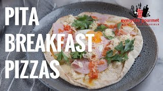 Pita Breakfast Pizzas | Everyday Gourmet S8 E1