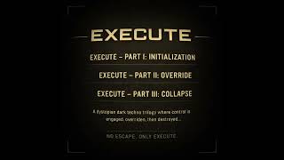 EXECUTE – PART I: INITIALIZATION