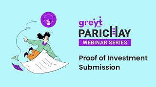 Proof of Investment submission | Parichay Webinar | greytHR