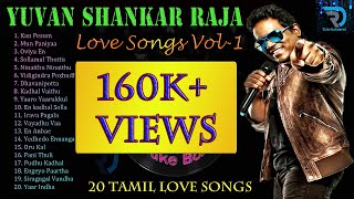Yuvan Shankar Raja Vol-1 | Jukebox | Love Songs | Tamil Hits | Tamil Songs | Non Stop