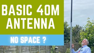 Basic 40m antenna no space