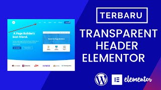 Cara Membuat Sticky  Transparan Header - Sticky Transparent Header Elementor